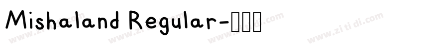 Mishaland Regular字体转换